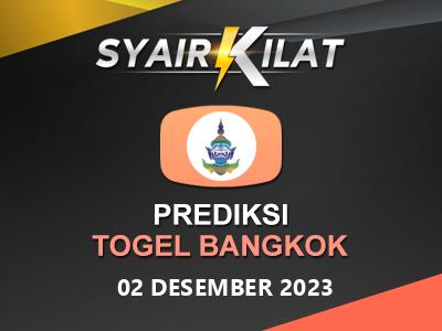 Bocoran Syair Togel Bangkok Tanggal 2 Desember 2023 Hari Sabtu