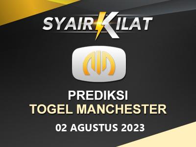 Bocoran Syair Togel Manchester Tanggal 2 Agustus 2023 Hari Rabu