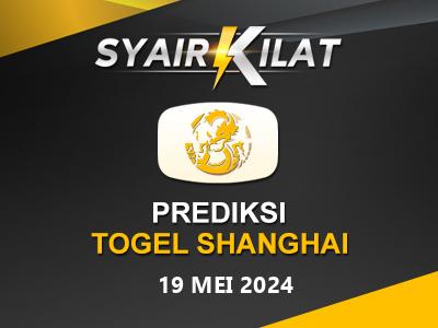 Bocoran Syair Togel Shanghai Tanggal 19 Mei 2024 Hari Minggu